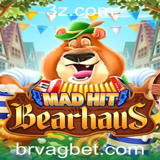 Descubra o Fascinante Jogo 'MadHitBearhaus' e a Estratégia Inovadora de VAGBET